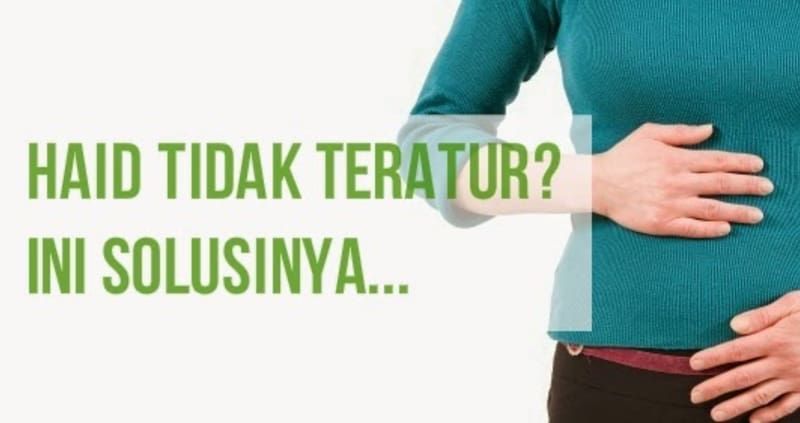 Haid Terlambat? Atasi Cepat Aman!