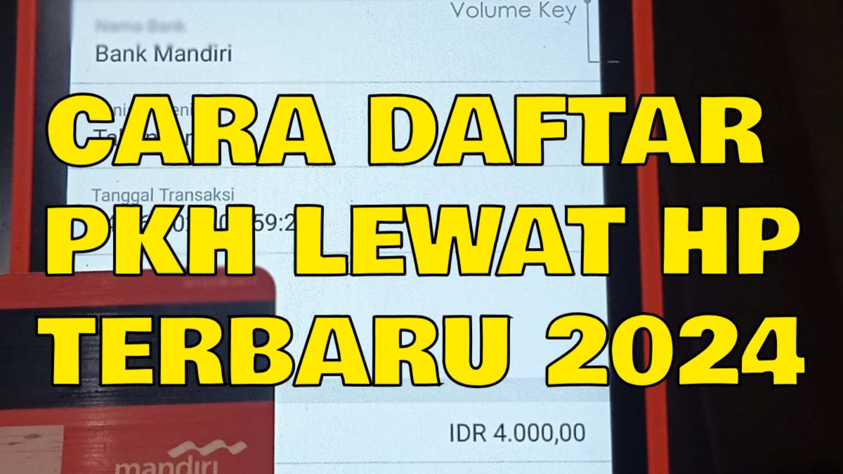 Daftar PKH Lewat HP Panduan Mudah Cepat Cair!