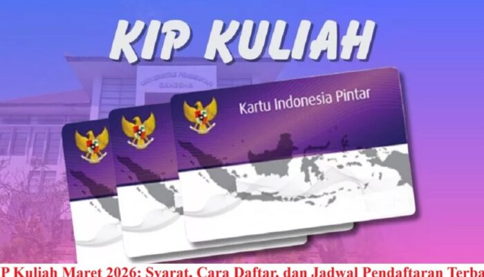 Siap-siap! KIP Kuliah Maret 2026 Segera Dibuka: Ini Syarat & Cara Daftarnya